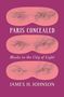 James H Johnson: Paris Concealed, Buch