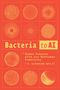 N Katherine Hayles: Bacteria to AI, Buch