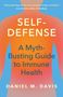 Buchtitel: "SELF-DEFENSE: A Myth-Busting Guide to Immune Health" von Daniel M. Davis. Silhouette eines Menschen in warmen Farben.