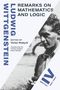 Text: „Remarks on Mathematics and Logic“, „Ludwig Wittgenstein“, „Edited by Victor Rodych“, „Translated by Yvonne Lampert, Harry Tomaný“. Eine schwarz-weiße Fotografie eines Mannes an einem Fluss.