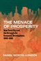 "The Menace of Prosperity: New York City and the Struggle for Economic Development, 1865–1981" von Daniel Wortel-London. Skyline., Buch
