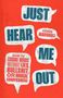 Text in Sprechblasen: JUST HEAR ME OUT, COLIN MARSHALL, HOW TO CHANGE MINDS WITHOUT LIES, BULLSHIT OR MORAL COMPROMISE., Buch