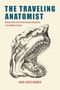 Nuno Castel-Branco: The Traveling Anatomist, Buch