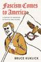Bruce Kuklick: Fascism Comes to America, Buch