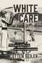 Cotten Seiler: White Care, Buch