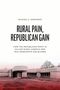 Michael E. Shepherd: Rural Pain, Republican Gain, Buch, Buch