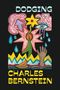 Text: "DODGING" und "CHARLES BERNSTEIN". Bunte Illustration mit Blume, Tropfen, Hand, Entenmotiv und Wolken., Buch