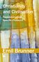 Emil Brunner: Christianity and Civilisation, Buch, Buch