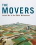 „THE MOVERS: Israeli Art in the Third Millennium“ von Noam Gal. Illustration von Menschen, die auf einer bunten Fläche arbeiten., Buch