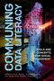 Katherine Reilly: Communing Data Literacy, Buch, Buch