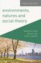Damian White: Environments, Natures and Social Theory, Buch