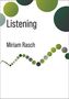Miriam Rasch: Listening, Buch, Buch