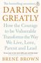 Brene Brown: Daring Greatly, Buch