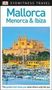 DK Travel: DK Mallorca, Menorca and Ibiza, Buch