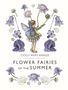 Cicely Mary Barker: Flower Fairies of the Summer, Buch