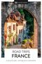 Dk Eyewitness: DK Eyewitness Road Trips France, Buch