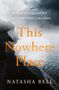 Natasha Bell: This Nowhere Place, Buch