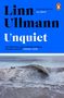 Linn Ullmann: Unquiet, Buch