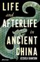 Jessica Rawson: Life and Afterlife in Ancient China, Buch