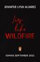 Jennifer Lynn Alvarez: Lies Like Wildfire, Buch