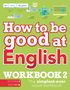 DK: How to be Good at English Workbook 2, Ages 11-14 (Key Stage 3), Buch