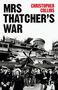 Christopher Collins: Mrs Thatcher's War, Buch