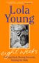 Baroness Lola Young: Eight Weeks, Buch