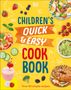 Angela Wilkes: Children's Quick & Easy Cookbook, Buch