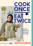 Nadiya Hussain: Cook Once, Eat Twice, Buch