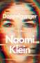 Naomi Klein: Doppelganger, Buch