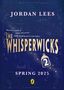 Jordan Lees: The Whisperwicks: The Impossible Trials of Benjamiah Creek, Buch