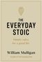 William Mulligan: The Everyday Stoic, Buch