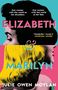Julie Owen Moylan: Elizabeth and Marilyn, Buch