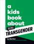 Gia Parr: A Kids Book About Being Transgender, Buch
