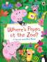 Pig Peppa: Peppa Pig: Where's Peppa at the Zoo?, Buch