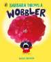 Nadia Shireen: Barbara Throws a Wobbler, Buch