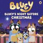 Bluey: Bluey: Bluey's Night Before Christmas, Buch
