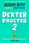 Text: "Dexter Procter 2", "The side-splitting new series from Adam Kay", "Illustrated by Henry Paker", "Spring 2026". Hintergrund: Türkis mit Punktemuster und Pinguin-Logo.