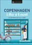 Monica Steffensen: Copenhagen Like a Local, Buch