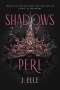 J. Elle: Shadows of Perl, Buch