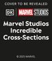 Liz Marsham: Marvel Studios Incredible Cross-Sections, Buch