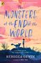 "The Monsters at the End of the World" in großer Schrift. Darunter ein Mädchen und ein Tier auf einem Hügel vor farbigem Himmel., Buch