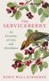 Robin Wall Kimmerer: The Serviceberry, Buch