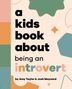 Amy Taylor: A Kids Book About Being an Introvert, Buch