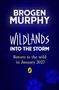 "Brogen Murphy", "Wildlands 2", "Return to the wild in Autumn 2026". Dunkelblauer Hintergrund, gelbe Pfoten und Logo einer Puffin., Buch