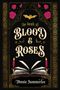 Annie Summerlee: The Book of Blood and Roses, Buch