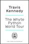 Travis Kennedy: The Whyte Python World Tour, Buch