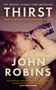 Text: "THIRST: TWELVE DRINKS THAT CHANGED MY LIFE, JOHN ROBINS." Ein Kind trinkt aus einer großen Dose., Buch