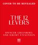 "COVER TO BE REVEALED. THE 12 LEVERS. SPENCER GREENBERG AND JEREMY STEVENSON." Roter Hintergrund, zentrierter weißer Text.