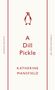 Katherine Mansfield: A Dill Pickle, Buch